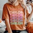 Retro Taylor Girl Boy First Name Pink Groovy Birthday Party Women's Oversized Comfort T-shirt Yam