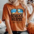 School Nurse Off Duty Sunglasses Beach Summer Women's Oversized Comfort T-shirt Yam