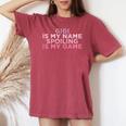 Gigi Is My Name Spoiling Is My Game Women's Oversized Comfort T-shirt Crimson