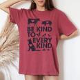 Be Kind To Every Kind Animals Lover Women's Oversized Comfort T-shirt Crimson