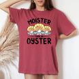 Moister Than An Oyster Ostreidae Clam Mussels Oysters Oyster Women's Oversized Comfort T-shirt Crimson