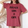 Preach Like A Girl Christian Church Youth Pastor Women's Oversized Comfort T-shirt Crimson