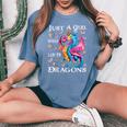 Cute Just A Girl Who Loves Dragons Girls Women's Oversized Comfort T-shirt Blue Jean