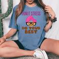 Donut Stress Do Your Best Teacher Test Day Women's Oversized Comfort T-shirt Blue Jean