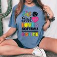 Just A Girl Who Loves Softball And Slime Sports Women's Oversized Comfort T-shirt Blue Jean
