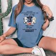 Never Underestimate An Old Lady Who Loves Dogs- August Women's Oversized Comfort T-shirt Blue Jean