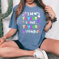Youth I'm Taylor Doing Taylor Things Cute Girls Personalized Name Women's Oversized Comfort T-shirt Blue Jean