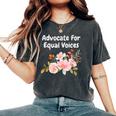 Advocate For Equal Voices Empower Equal Rights Women's Oversized Comfort T-Shirt Pepper