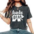 Auntie Aunt Auntie Bear Women's Oversized Comfort T-Shirt Pepper
