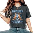Boys Kangaroo Dad Quote Father's Day Kangaroo Women's Oversized Comfort T-Shirt Pepper
