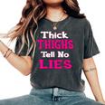 Curvy Girl Thick Thighs Tell No Lies In Pink Cute Women's Oversized Comfort T-Shirt Pepper