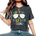 Lets Do This Field Day Thing Quotes Sunglasses Girls Boys Women's Oversized Comfort T-Shirt Pepper