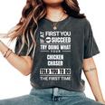 If At First You Don't Succeed Chicken Chaser Women's Oversized Comfort T-Shirt Pepper