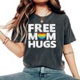 Free Mom Hugs Free Mom Hugs Rainbow Gay Pride Women's Oversized Comfort T-Shirt Pepper