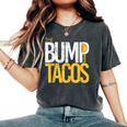 Baby Boy Girl Bump Taco Pregnant For Her Women's Oversized Comfort T-Shirt Pepper