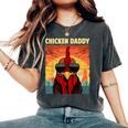 Chicken Daddy For Dad Farmer Chicken Lover Women's Oversized Comfort T-Shirt Pepper