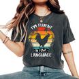 Chicken Retro Vintage I’M Fluent In Fowl Language Women's Oversized Comfort T-Shirt Pepper