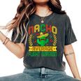 Nacho Average Flight Surgeon Mexican Cactus Women's Oversized Comfort T-Shirt Pepper
