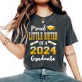 Proud Little Sister Of A Class Of 2024 Graduate Women's Oversized Comfort T-Shirt Pepper