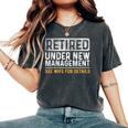 Retirement I Am Not Retired See Wife For Details Women's Oversized Comfort T-Shirt Pepper