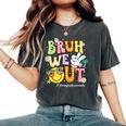 Groovy Bruh We Out Paraprofessionals Last Day Of School Women's Oversized Comfort T-Shirt Pepper