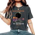 Hello Darkness My Old Friend Eclipse 2024 Kid Women's Oversized Comfort T-Shirt Pepper