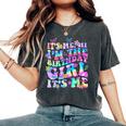 Its Me Hi Im The Birthday Girl Its Me Groovy For Girls Women Women's Oversized Comfort T-Shirt Pepper