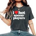 I Love Hot Soccer Players 80S Vintage Heart Women's Oversized Comfort T-Shirt Pepper