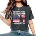 I Am Not The Veterans Wife I Am The Female Veteran Women's Oversized Comfort T-Shirt Pepper
