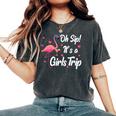 Oh Sip It's A Girls Trip Pink Flamingo Girl Wine Party Women's Oversized Comfort T-Shirt Pepper