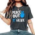 Peace Out 12Th Grade Graduation Last Day School Student Bday Women's Oversized Comfort T-Shirt Pepper