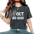 Peace Out 3Rd Grade Third Grade Graduation Girls Boys Women's Oversized Comfort T-Shirt Pepper