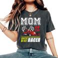 Race Car Party Mom Of The Birthday Racer Racing Theme Family Women's Oversized Comfort T-Shirt Pepper