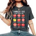 Things I Do In My Spare Time Tomatoes Gardening Plant Lover Women's Oversized Comfort T-Shirt Pepper