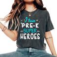 I Train Pre K Superheroes Teacher Team T Women's Oversized Comfort T-Shirt Pepper