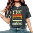 Never Underestimate A Girl With A Pontoon Boat Captain Women's Oversized Comfort T-Shirt Pepper