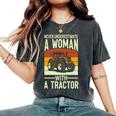 Never Underestimate A Woman With A Tractor Farmer Women's Oversized Comfort T-Shirt Pepper