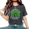 I Wear Green For Mental Health Awareness Month Rainbow Women's Oversized Comfort T-Shirt Pepper