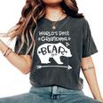 World's Best Grandma Bear For Grandmothers Women's Oversized Comfort T-Shirt Pepper