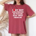I Love My Hot Girlfriend So Please Stay Away From Me Women's Oversized Comfort T-Shirt Blue Jean