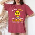 Always Be Yourself Unless You Can Be A Duck Lover Duck Women's Oversized Comfort T-Shirt Crimson