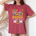Autism Mom Doesn't Come With A Manual Autism Awareness Women's Oversized Comfort T-Shirt Crimson