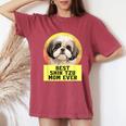 Best Mom Ever Shih Tzu Dog Breed Owner Best Friend Women Women's Oversized Comfort T-Shirt Crimson