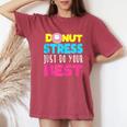 Cat Donut Stress Just Do Your Best Teacher Testing Day Women's Oversized Comfort T-Shirt Crimson
