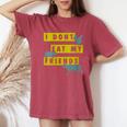 Don't Eat My Friends Animal Vegan Vegetarian Women's Oversized Comfort T-Shirt Crimson