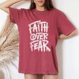 Faith Over Fear Christian Inspirational Graphic Women's Oversized Comfort T-Shirt Crimson
