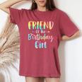Friend Of The Birthday Girl Tie Dye Daughter Birthday Party Women's Oversized Comfort T-Shirt Crimson