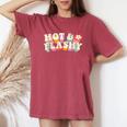 Menopause Hot Flashes For Women Hot And Flashy Women's Oversized Comfort T-Shirt Crimson