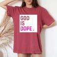God Is Dope Purple Christian Faith Believe Women's Oversized Comfort T-Shirt Crimson
