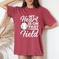 My Heart Is On That Field Baseball Mom Wife Women's Oversized Comfort T-Shirt Crimson